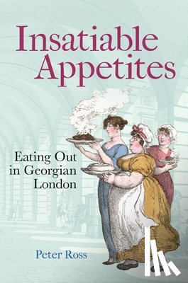 Ross, Peter - Insatiable Appetites