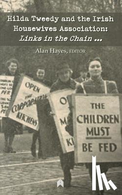  - Hilda Tweedy and the Irish Housewives Association