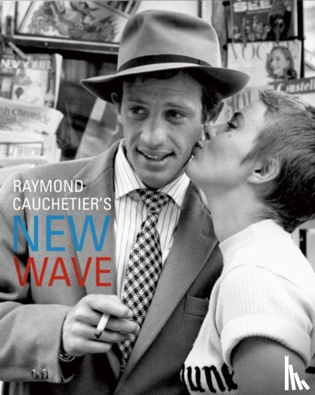 Cauchetier, Raymond - Raymond Cauchetier's New Wave