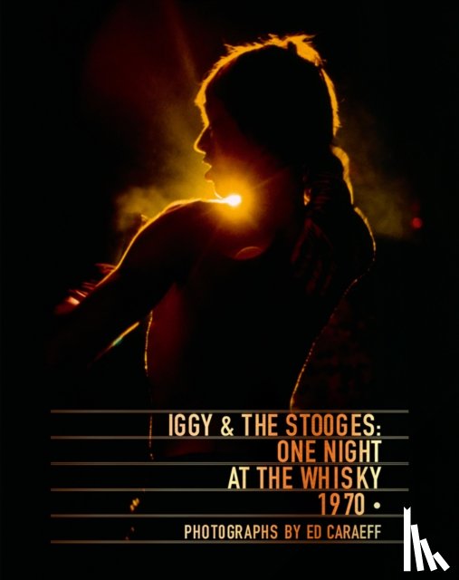 Caraeff, Ed - Iggy & the Stooges