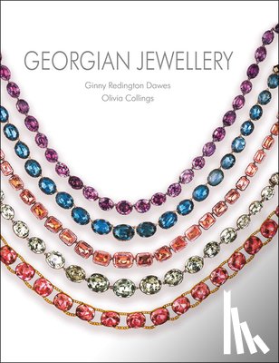 Dawes, Ginny Redington, Collings, Olivia - Georgian Jewellery