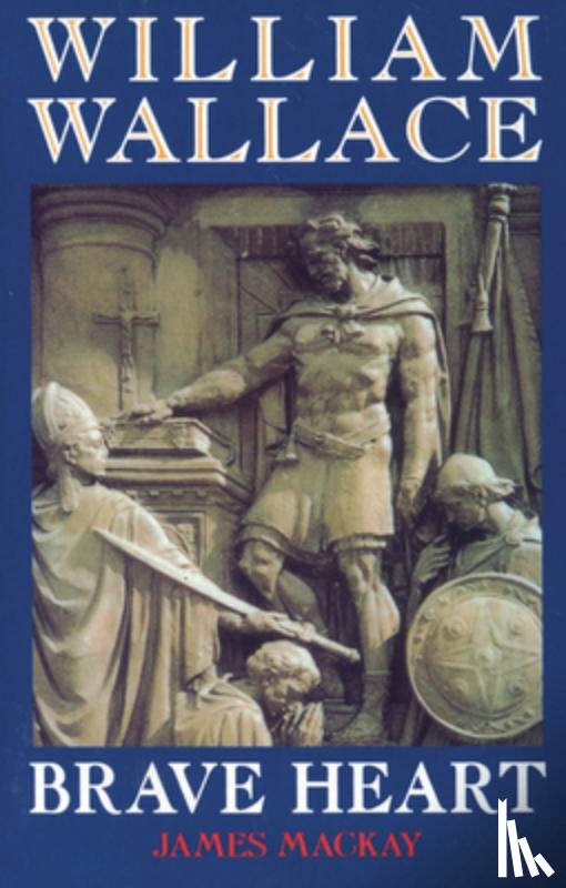 Mackay, Dr James - William Wallace