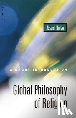 Joseph Runzo - Global Philosophy of Religion