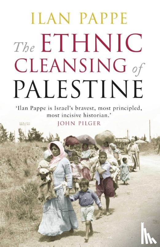 Pappe, Ilan - The Ethnic Cleansing of Palestine