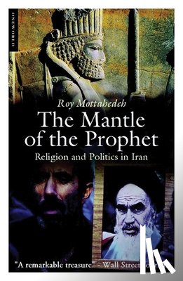Mottahedeh, Roy P. - The Mantle of the Prophet