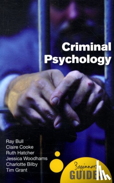 Bull, Ray, Cooke, Claire, Hatcher, Ruth - Criminal Psychology
