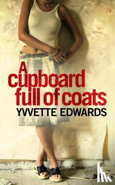 Edwards, Yvvette - A Cupboard Full of Coats