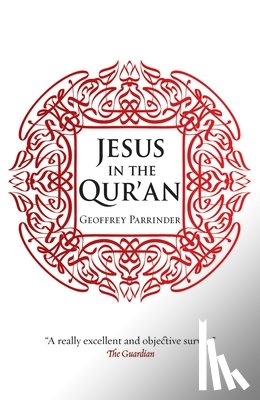 Parrinder, Geoffrey - Jesus in the Qur'an