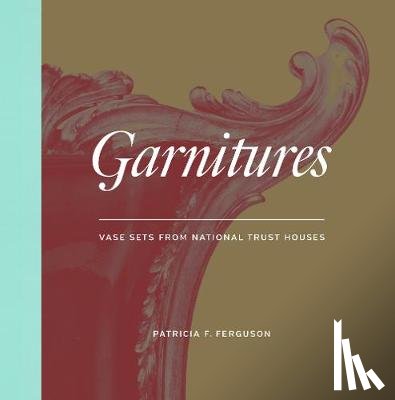 Ferguson, Patricia - Garnitures