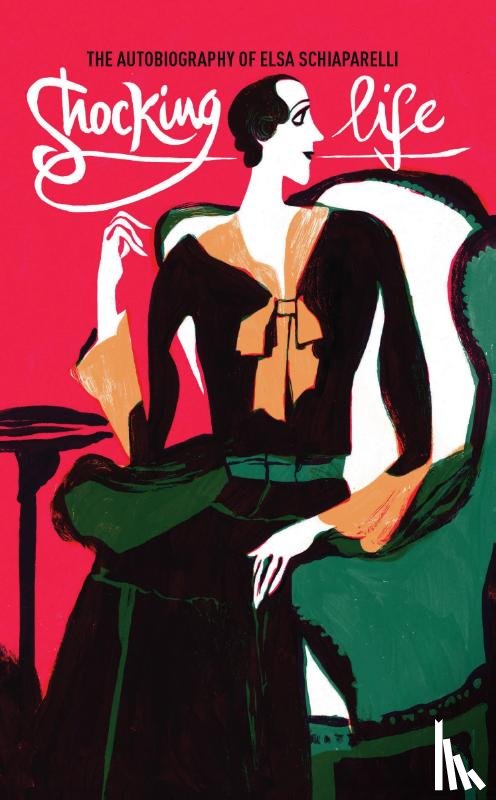Schiaparelli, Elsa - Shocking Life