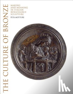 Motture, Peta - The Culture of Bronze