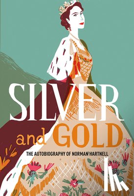 Hartnell, Norman - Silver and Gold