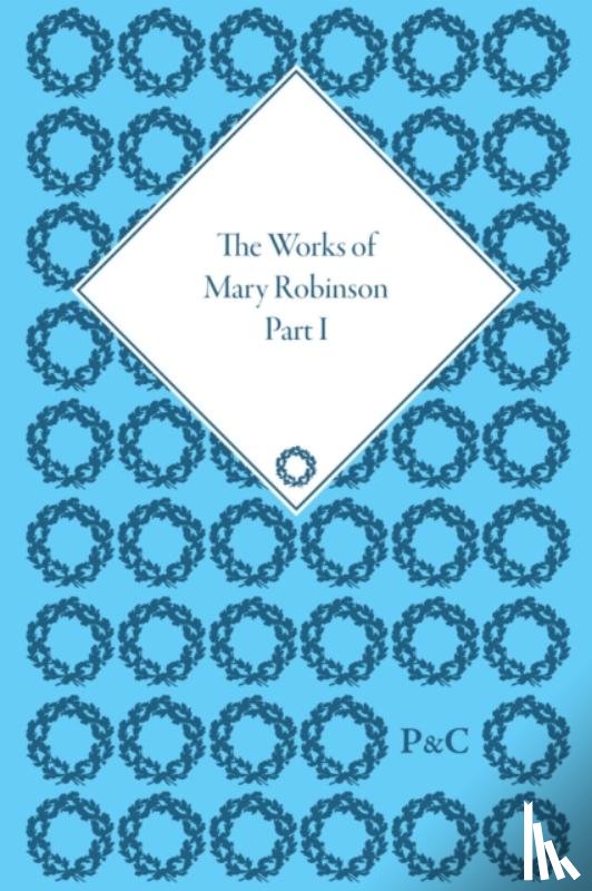 William D Brewer - The Works of Mary Robinson, Part I