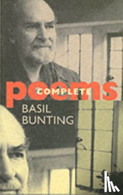 Bunting, Basil - Complete Poems