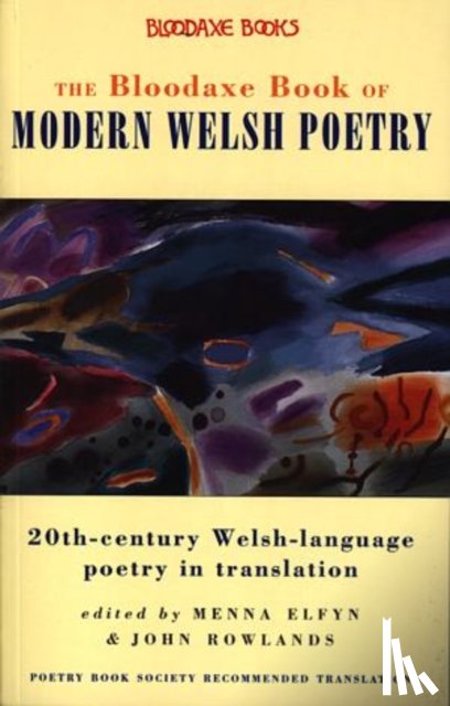  - The Bloodaxe Book of Modern Welsh Poetry