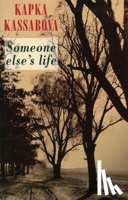 Kassabova, Kapka - Someone Else's Life