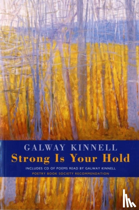 Kinnell, Galway - Strong is Your Hold