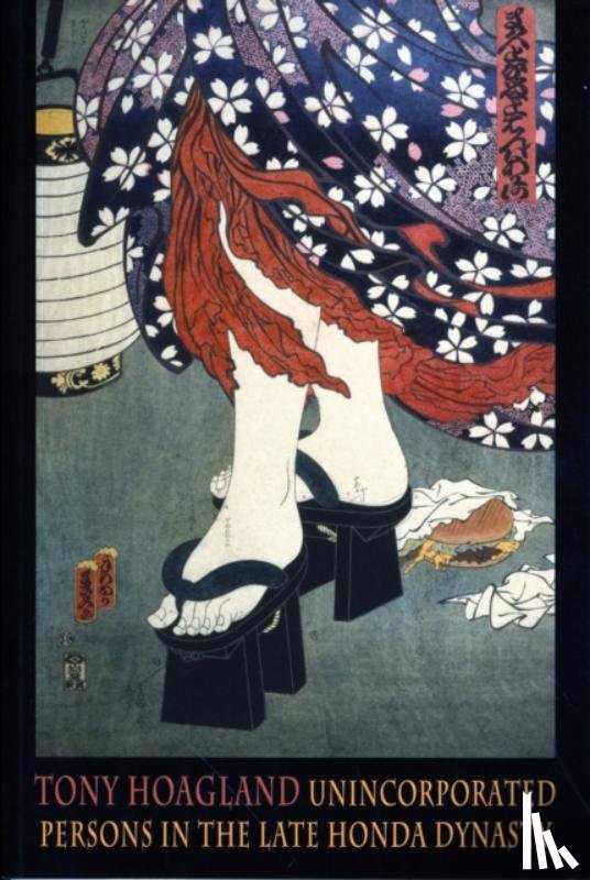 Hoagland, Tony - Unincorporated Persons in the Late Honda Dynasty