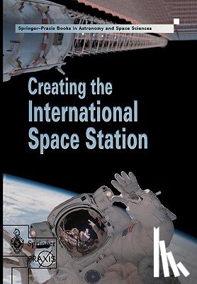 Harland, David M. - CREATING THE INTL SPACE STATIO