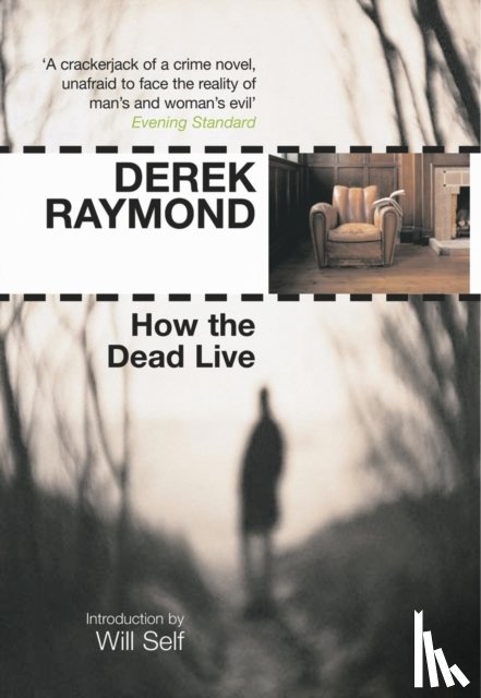 Raymond, Derek - How the Dead Live