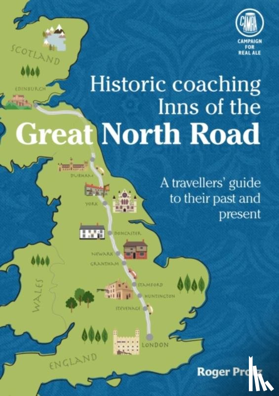 Protz, Roger - Historic Coaching Inns of the Great North Road