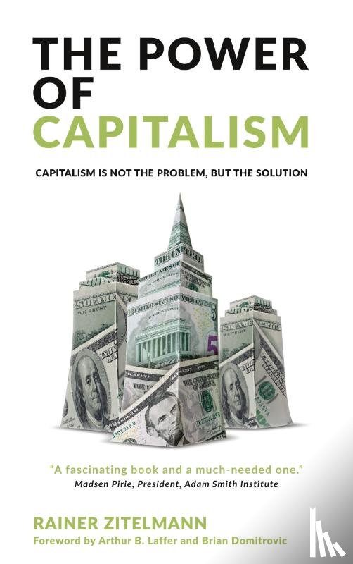 Zitelmann, Rainer - The Power of Capitalism