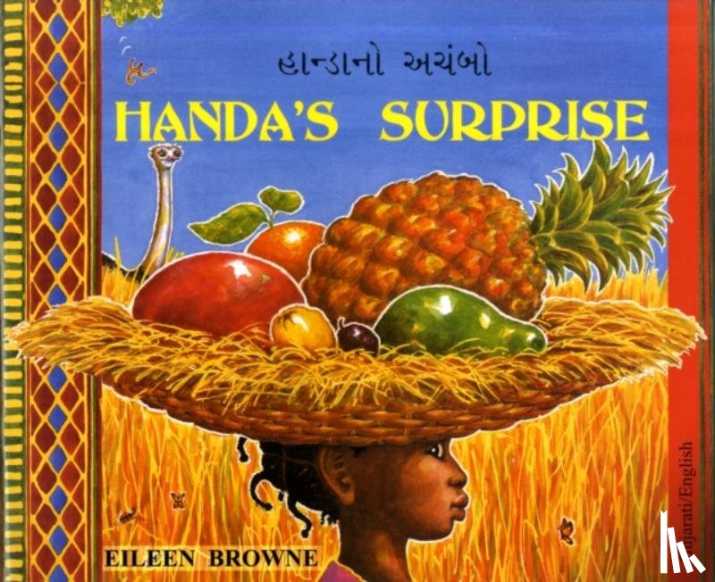 Browne, Eileen - Handa's Surprise in Gujarati and English