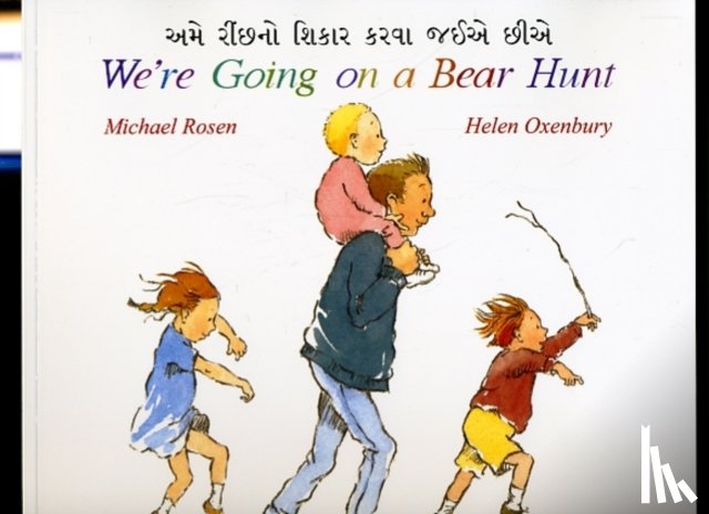 Rosen, Michael - We're Going on a Bear Hunt in Gujarati and English