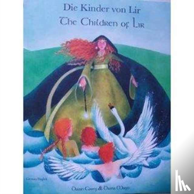 Casey, Dawn - The Children of Lir in German and English