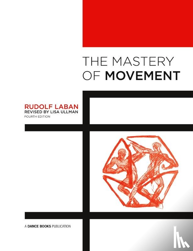 Laban, Rudolf - The Mastery of Movement