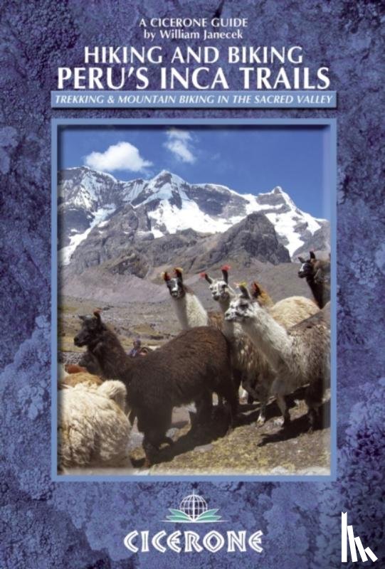 Janecek, William - Hiking and Biking Peru's Inca Trails