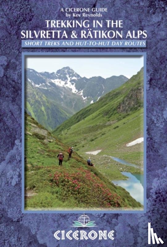 Reynolds, Kev - Trekking in the Silvretta and Ratikon Alps