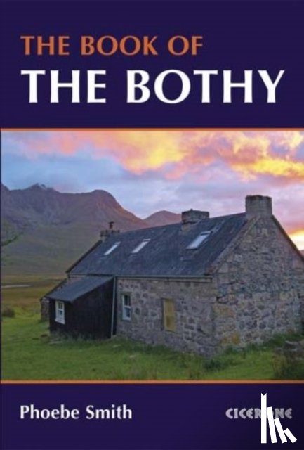 Smith, Phoebe - The Book of the Bothy
