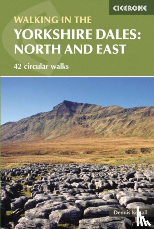 Kelsall, Dennis - Walking in the Yorkshire Dales: North and East