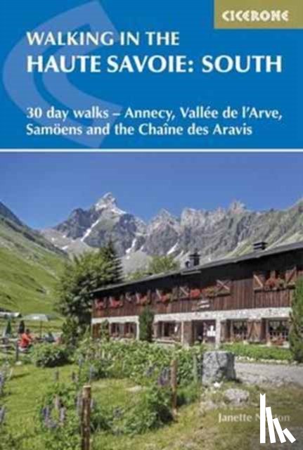 Norton, Janette - Walking in the Haute Savoie: South