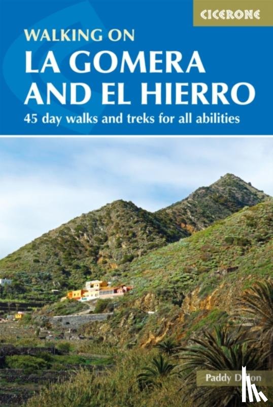 Dillon, Paddy - Walking on La Gomera and El Hierro