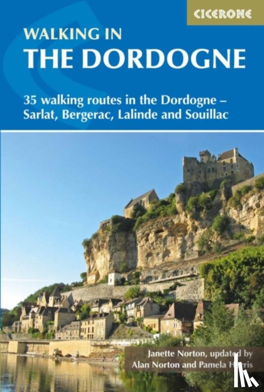 Norton, Janette - Walking in the Dordogne
