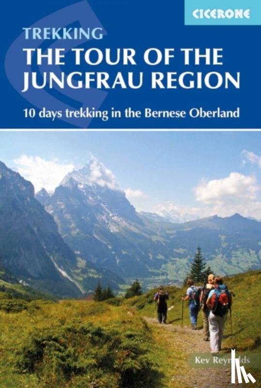 Reynolds, Kev - Tour of the Jungfrau Region