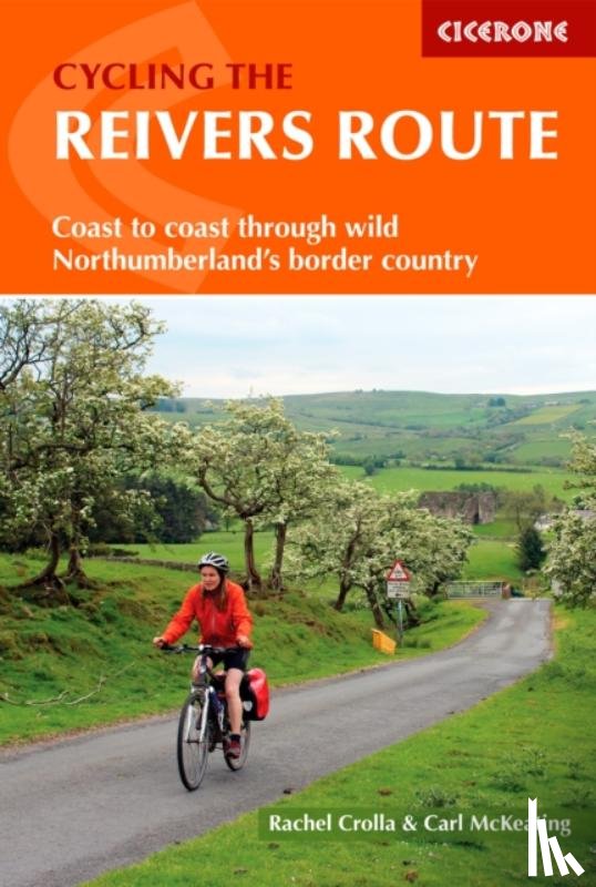 Crolla, Rachel, McKeating, Carl - Cycling the Reivers Route