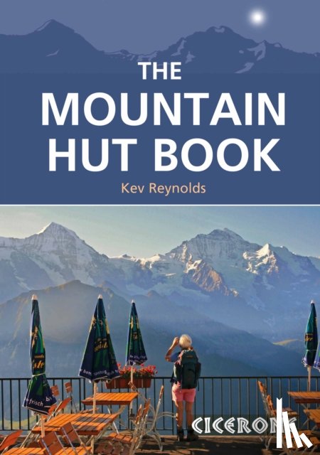 Reynolds, Kev - The Mountain Hut Book