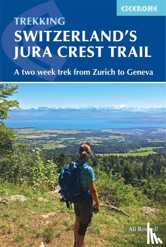 Rowsell, Ali - Switzerland's Jura Crest Trail