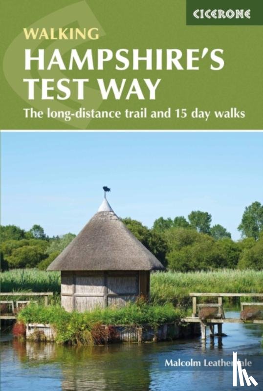 Leatherdale, Malcolm - Walking Hampshire's Test Way