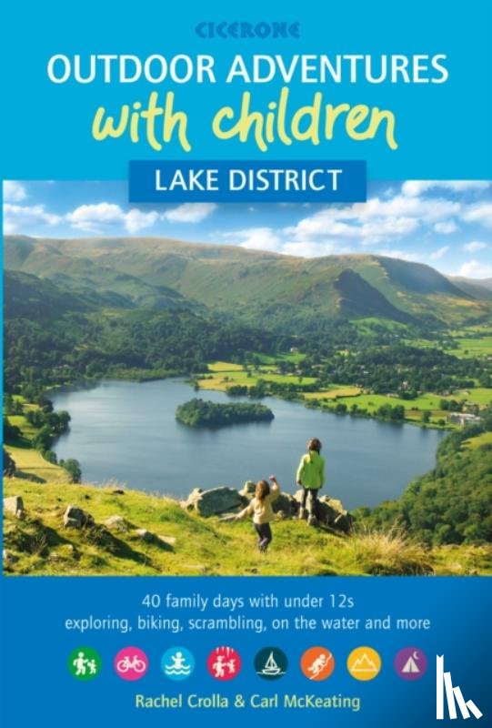 Crolla, Rachel, McKeating, Carl - Outdoor Adventures with Children - Lake District