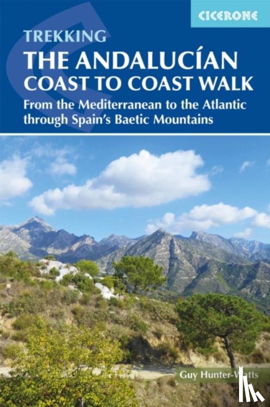 Hunter-Watts, Guy - The Andalucian Coast to Coast Walk