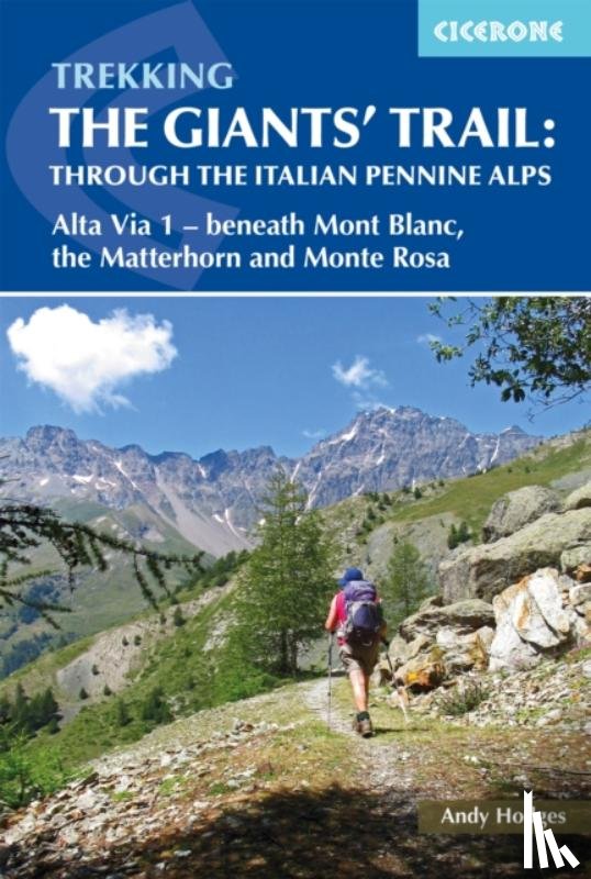Hodges, Andy - Trekking the Giants' Trail: Alta Via 1 through the Italian Pennine Alps