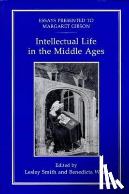 Smith, Lesley - Intellectual Life in the Middle Ages