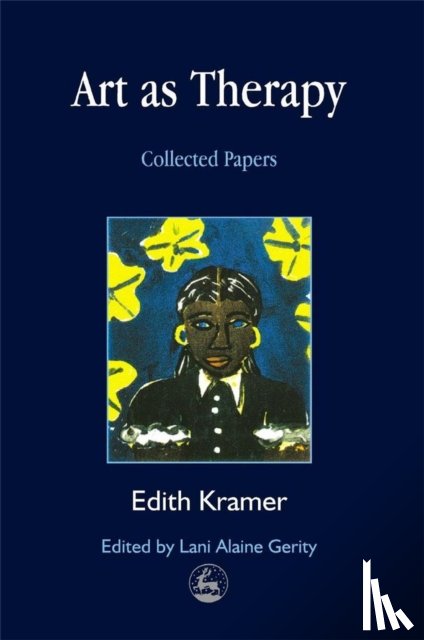 Kramer, Edith - Art as Therapy
