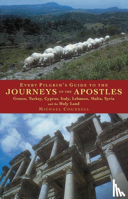 Counsell, Michael - Every Pilgrim's Guide to the Journeys of the Apostles