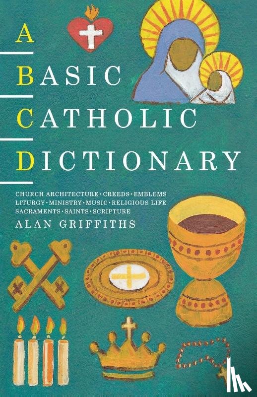  - A Basic Catholic Dictionary