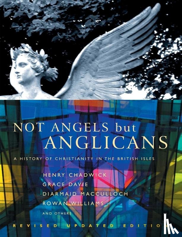  - Not Angels But Anglicans